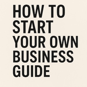 Start Your Own Business Guide – Step-by-Step Entrepreneur Workbook + Small Business Startup Checklist | Editable PDF  and Word Doc Download