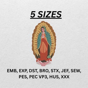 May include: An embroidered design of the Virgin Mary, featuring a woman in a red and orange dress with a teal cloak, surrounded by a gold halo. The text "5 SIZES" is above the image. Below the image are embroidery file formats.