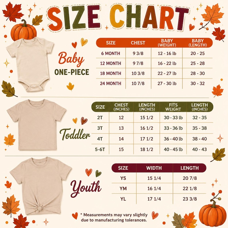 May include: A size chart for baby, toddler, and youth apparel featuring beige t-shirts and one-pieces. The chart displays measurements in inches and pounds for sizes 6 months to 24 months, 2T to 5-6T, and YS to YL, decorated with autumn leaves and pumpkins.