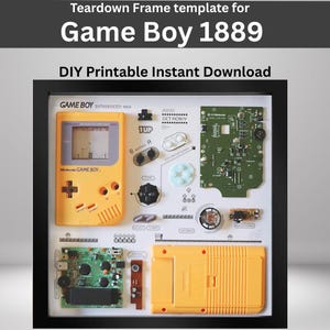 May include: A framed display featuring a disassembled Game Boy 1889. The yellow handheld console is shown with its internal components, including circuit boards, buttons, and the battery compartment. The text "Game Boy" and "DIY Printable Instant Download" are visible.