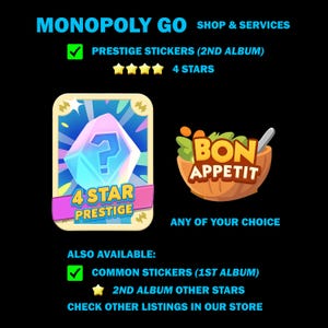 May include: A graphic for Monopoly Go shop services. The image features a card with a blue gem and question mark, labeled "4 STAR PRESTIGE." Also shown is a bowl of salad with the text "BON APPETIT." Additional text includes "PRESTIGE STICKERS (2ND ALBUM)" and "COMMON STICKERS (1ST ALBUM)."