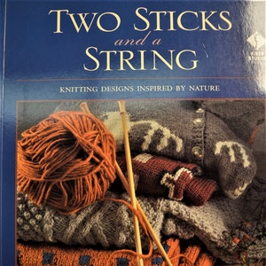 Two Sticks and a String, Knitting Designs Inspired by Nature, by Kerry Ferguson