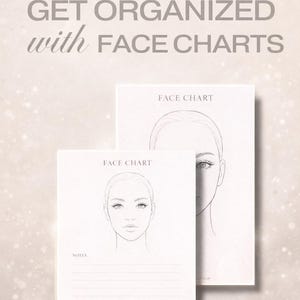 May include: Two white face chart sketch pads with a female face outline. The text "FACE CHART" is at the top of each pad. The text "GET ORGANIZED with FACE CHARTS" is at the top of the image, with the words "DIGITAL PRINTS" above.