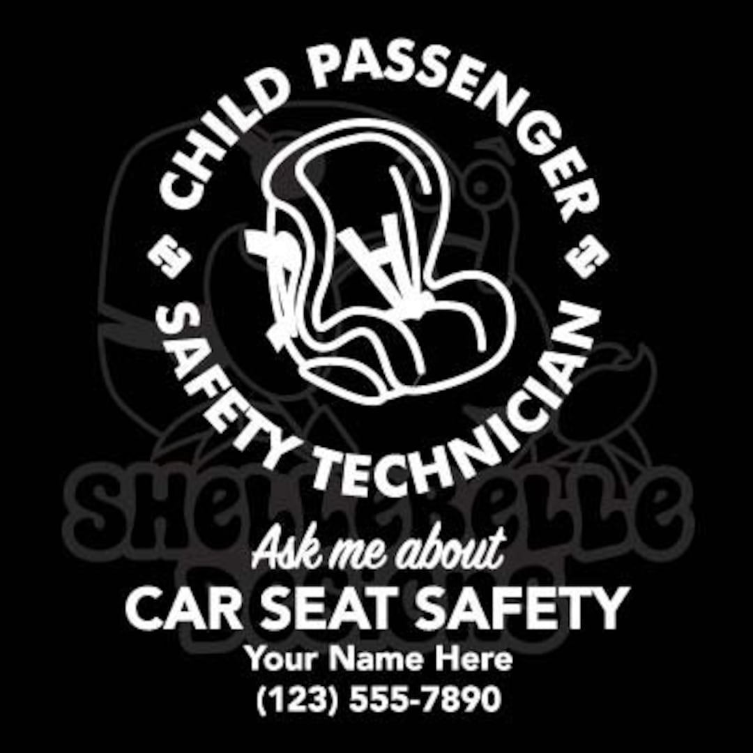 Vinyl Vehicle Decal Child Passenger Safety Technician Ask Me About Car
