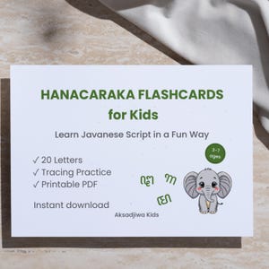 May include: White flashcards with green text that reads "HANACARAKA FLASHCARDS for Kids". The card also says "Learn Javanese Script in a Fun Way". Includes 20 letters, tracing practice, and a printable PDF. Features a cartoon elephant and the text "3-7 ages".