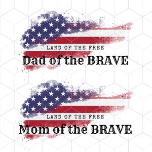 Land of the Free, Mom/Dad of the Brave