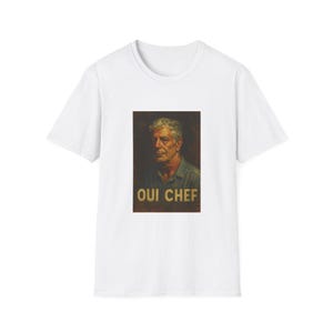Anthony Bourdain Oui Chef T-Shirt