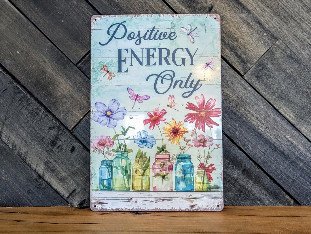 Positive Energy Only Sign - Floral Mason Jar Dragonfly Decor - 8 X 12 ...