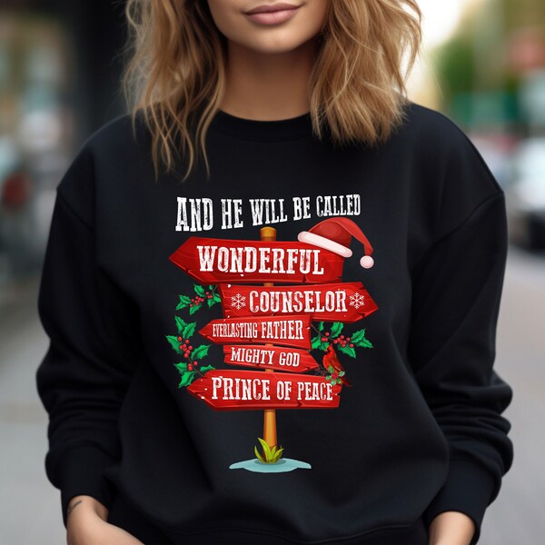And He'll Be Called Christmas Sweatshirt, Christian Bible Verse Sweatshirt, Christmas Lights Shirt, Merry Christmas Party Gift