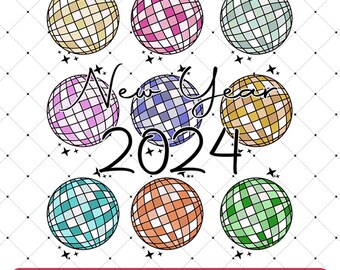 Happy New Year 2024 PNG For Sublimation Retro New Year Png Happy Holiday Sublimation Trendy png Disco Ball PNG