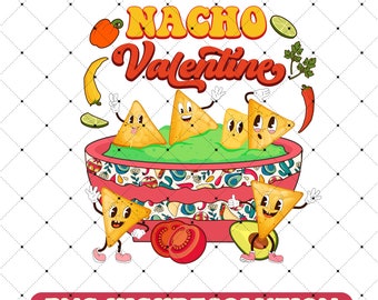 Nacho Valentine PNG For Sublimation Happy Valentine's Day Instant Download Retro Valentine Sublimation Valentines Gift