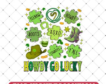 St. Patrick's Day Howdy Go Lucky PNG For Sublimation Western St Patricks Day Instant Download Howdy Shamrock PNG
