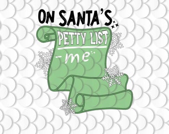 Merry Christmas PNG For Sublimation Retro Christmas On Santa's Petty List Png Happy Xmas Holiday Sublimation Funny Christmas Svg