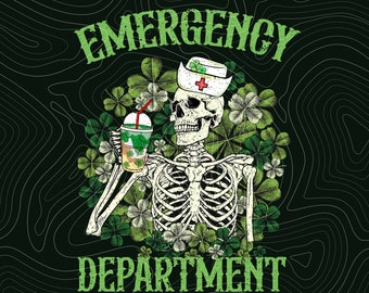 Emergency Department St. Patrick's Day PNG For Sublimation St Patricks Day Instant Download ER Nurse Skeleton Png Shamrock PNG