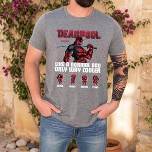 Deadpool Papa Shirt, wie ein normaler Papa nur Weg Cooler Vatertagsgeschenk, Superhelden Vatertags Shirt, lustiges Papa Tshirt, Deadpool Fan Geschenk Bild 2