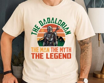 The Dadalorian Dad Shirt, The Man The Myth The Legend Shirt, Mandalorian Father's Day Gift, Star Wars Dad T-Shirt Father Gift