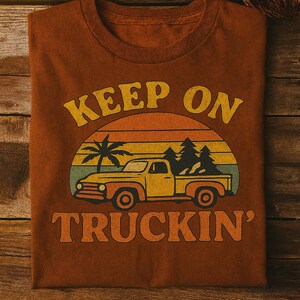 Keep on Truckin &#39;Shirt - Retro-Pickup-Truck-Sonnenuntergang-T-Shirt Design, Vintage Americana Digital Download PNG
