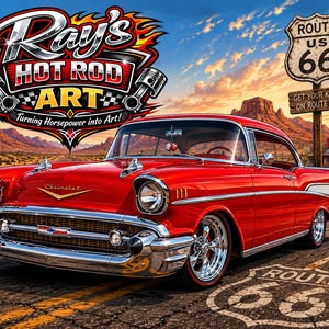 May include: A vibrant digital art piece featuring a classic red Chevrolet hot rod on Route 66. The image includes the text "Ray's HOT ROD ART" and "Turning Horsepower into Art!" along with a Route 66 sign and desert scenery.