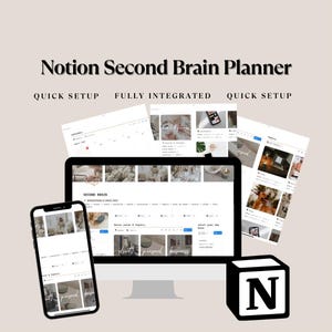 May include: A digital Notion Second Brain Planner is displayed on a computer monitor and a smartphone. The planner's interface is visible, along with the text "QUICK SETUP" and "FULLY INTEGRATED". A black and white "N" logo is also present.