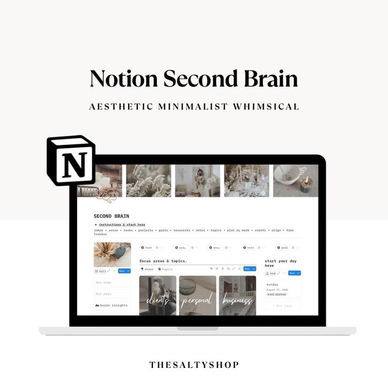 May include: A laptop displays a Notion Second Brain template. The screen shows a website with the text "SECOND BRAIN" and "focus areas & topics." The top of the screen has a series of image thumbnails. The text "AESTHETIC MINIMALIST WHIMSICAL" is above the laptop.