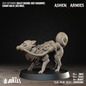 May include: A detailed figurine of a dog wearing a gas mask and tactical gear. The text on the image reads "2025 September (Bullet Crusade: Holy Shogunate) Combat Dog 01 (Gas Mask)". The base is 2.5cm, scale is 3.2cm, height is 1.4cm, and dimensions are 1.34 x 2.04 x 2.85cm.