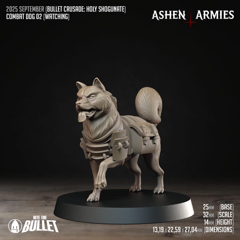 May include: A detailed, grey miniature of a combat dog with a fierce expression, tongue out, and equipped with tactical gear. The base measures 2.5cm, with dimensions of 1.32 x 2.26 x 2.70cm. The text reads "2025 SEPTEMBER (BULLET CRUSADE: HOLY SHOGUNATE) COMBAT DOG 02 (WATCHING)".