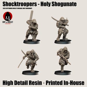 May include: Four miniature figures of armored warriors, each posed differently, with weapons like swords and clubs. The figures are on black bases. The text "Shocktroopers - Holy Shogunate" and "High Detail Resin - Printed In-House" are displayed.