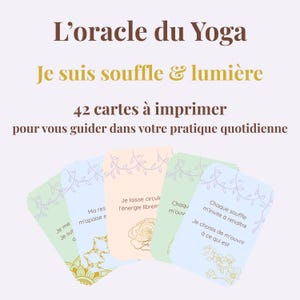 Oracle Yoga "Je suis souffle & lumière" – 42 cartes PDF à imprimer pour guider votre pratique, introspection et respiration