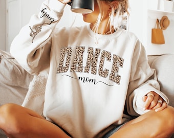 Custom Dance Mom-sweater met naam op mouw, Dance Mama Leopard-trui, Custom Mama T-shirt, Leopard Dance Mom-sweater Moederdagcadeau