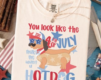 Comfort Colors® 4th of July Hot Dog Shirt, Funny Wiener Dog Tee, Dachshund Independence Day Shirt, You Look Like the Fourth of July