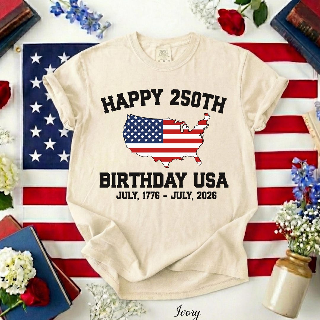 Happy 250th Birthday USA Shirt, America 250 Tee, Patriotic 4th of July ...