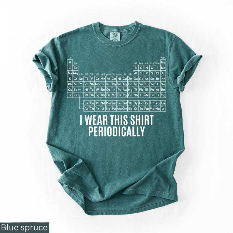 Comfort Colors® Dr Grace's Periodic Table Shirt, Project Hail Mary Tshirt, Jazz Hands, I Wear This Shirt Periodically, Amaze Amaze Amaze image 2
