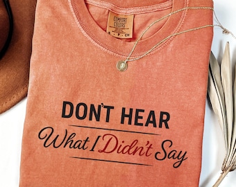 Comfort Colors® Autism Awareness Unisex shirt, Love on the Spectrum Shirt, Don't Hear What I Didn't Say Tee, Autism Support Clothing