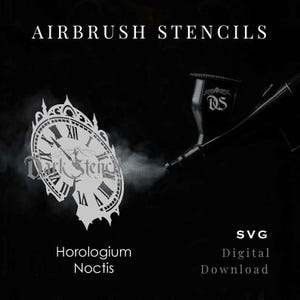 May include: Airbrush stencil design featuring a clock face with Roman numerals, labeled "Horologium Noctis." The image includes an airbrush and the text "SVG Digital Download" on a black background.