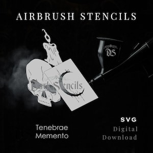 May include: A black and white digital download graphic featuring airbrush stencils. The design includes a skull, a candle, and a stencil with a crescent moon. Text includes "Airbrush Stencils", "Tenebrae Memento", and "SVG Digital Download".