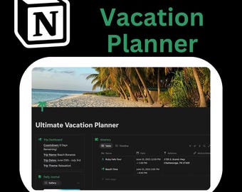 Ultimate Vacation Planner – Digital Notion Travel Template | Trip Itinerary, Packing List, Budget Tracker & More