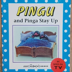 Vintage 1995 Pingu and Pinga Stay Up Book paperback - BBC Children&#39;s Books - As Seen on TV - Rare Collectible