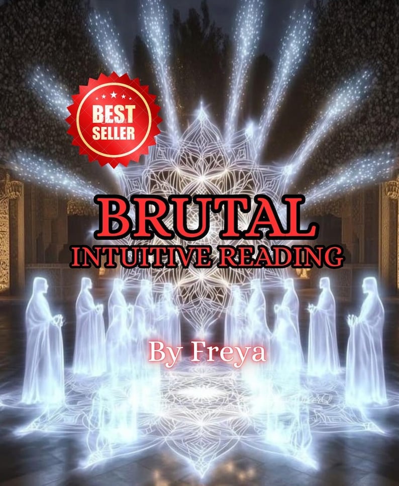 May include: Digital art featuring the text "BRUTAL INTUITIVE READING" in red, with a "Best Seller" badge. The image includes ethereal figures and a glowing geometric design, with the text "By Freya" at the bottom.