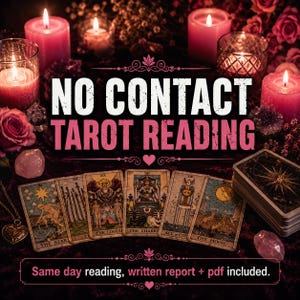 May include: An image featuring a tarot reading theme with lit candles, roses, and crystals. The text "NO CONTACT TAROT READING" is displayed prominently. Tarot cards are laid out, with the text "Same day reading, written report + pdf included."