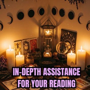 May include: A mystical scene with tarot cards, candles, and a crystal ball. The text "IN-DEPTH ASSISTANCE FOR YOUR READING" is displayed. The warm lighting and celestial decor create an atmosphere of divination and spiritual guidance.