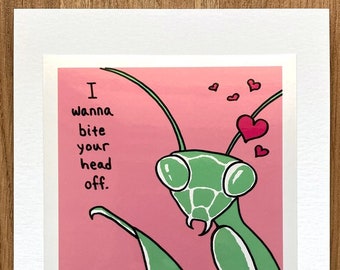 Praying Mantis Funny Valentine Card, Insect, Weird, Offbeat for Valentines Day, Blank, 5x7 I Love You Greeting Card