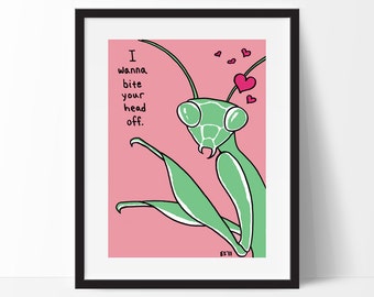 Praying Mantis Art Print, 5x7 Funny Insect Illustration, Weird Animal Art, Valentines Day Gift