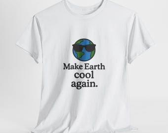 Camiseta con estampado de la Tierra, camiseta del planeta Tierra, camiseta motivacional ecológica, ropa para salvar el planeta, regalo para amantes de la naturaleza, algodón grueso unisex
