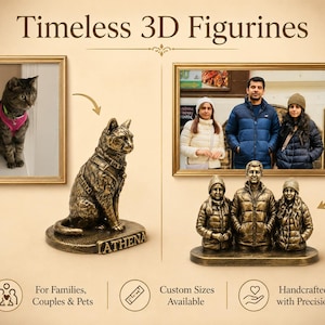May include: A bronze-toned 3D figurine of a cat wearing a harness, labeled Athena, and a bronze-toned 3D figurine of three people in winter jackets. The text Timeless 3D Figurines, For Families, Couples & Pets, Custom Sizes Available, and Handcrafted with Precision is visible.