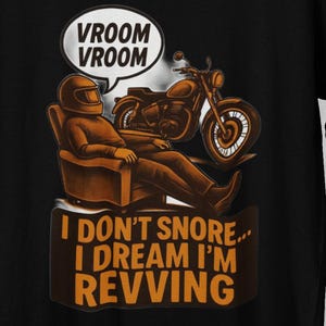 Camiseta &quot;No ronco, sueño que estoy acelerando&quot;: Camiseta de moto vintage