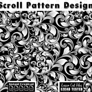 May include: A detailed black and white scroll pattern design featuring swirling floral and leaf motifs. The image includes the text "Scroll Pattern Design", "Instant Download", and "Laser Cut Files", along with file type icons.