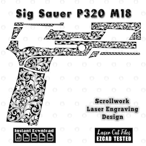 Könnte beinhalten: Eine schwarz-weiße digitale Grafik einer Sig Sauer P320 M18 Pistole mit komplizierten Rankenmustern. Das Bild enthält den Text Sig Sauer P320 M18, Scrollwork Laser Engraving Design, Instant Download und Laser Cut Files EZCAD TESTED.