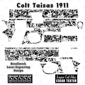 May include: Black and white scrollwork laser engraving design for a Colt Taisas 1911. The design includes the text "Colt Taisas 1911", "Scrollwork Laser Engraving Design", and "Instant Download". The image also includes file type icons.