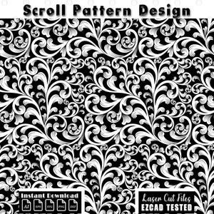 May include: A black and white scroll pattern design. The design features swirling floral elements. The words "Scroll Pattern Design" are at the top. The words "Instant Download" and "Laser Cut Files EZCAD TESTED" are at the bottom.