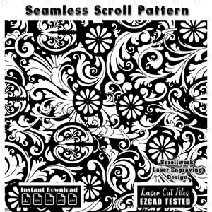 May include: A black and white seamless scroll pattern featuring intricate swirling filigree and circular floral motifs. The image includes the text Seamless Scroll Pattern, Scrollwork Laser Engraving Design, Instant Download, and Laser Cut Files EZCAD TESTED.